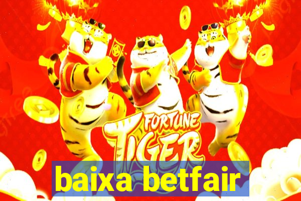 baixa betfair